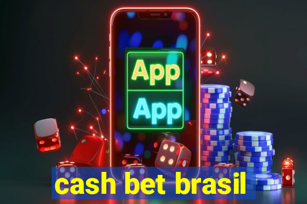 cash bet brasil